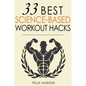 Workout: 33 Best Science-Based Workout Hacks - Paperback