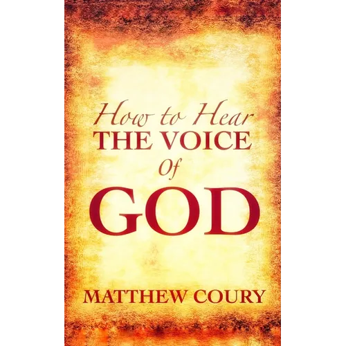 How to Hear the Voice of God - Paperback