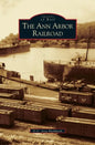 Ann Arbor Railroad - Hardcover