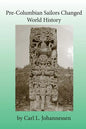 Pre-Columbian Sailors Changed World History - Paperback