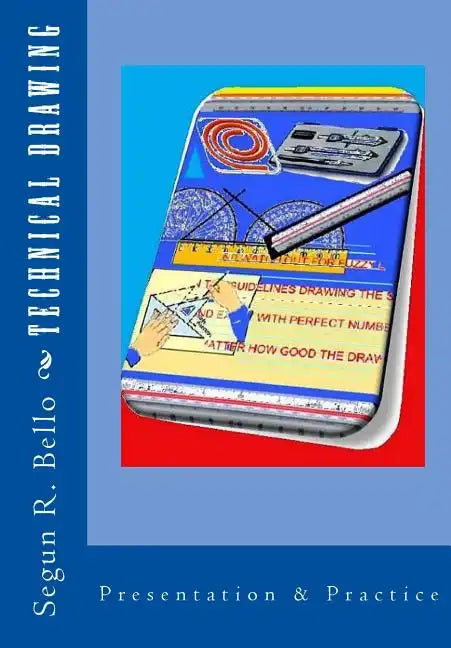 Technical Drawing: Presentation & Practice - Paperback
