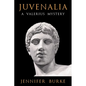 Juvenalia: A Valerius Mystery - Paperback