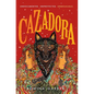Cazadora - Hardcover