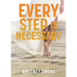 Every Step Is Necessary - Paperback