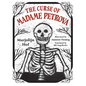 The Curse of Madame Petrova - Hardcover