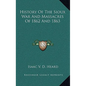 History of the Sioux War and Massacres of 1862 and 1863 - Hardcover