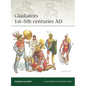 Gladiators 1st-5th Centuries AD - Paperback