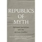 Republics of Myth: National Narratives and the Us-Iran Conflict - Hardcover