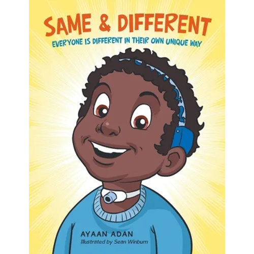 Same & Different: Everyone Is Different in Their Own Unique Way - Paperback