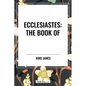 Ecclesiastes: The Book of - Hardcover