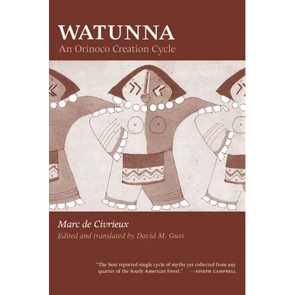 Watunna: An Orinoco Creation Cycle - Paperback