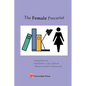 The Female Precariat: Gender and Contingency in the Professional Work Force - Paperback