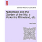 Nidderdale and the Garden of the Nid: a Yorkshire Rhineland, etc. - Paperback