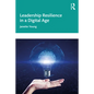 Leadership Resilience in a Digital Age - Paperback