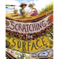 Scratching the Surface: Exploring Earth's Layers - Library Binding