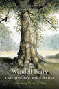 Wendell Berry and Higher Education: Cultivating Virtues of Place - Paperback