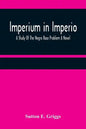 Imperium in Imperio: A Study Of The Negro Race Problem A Novel - Paperback