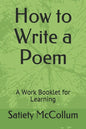 How to Write a Poem: A Work Booklet for Learning - Paperback