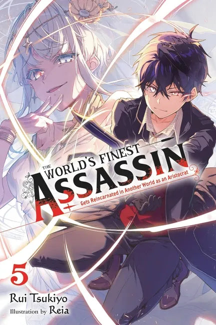 The World's Finest Assassin Gets Reincarnated in Another World as an Aristocrat, Vol. 5 (Light Novel): Volume 5 - Paperback