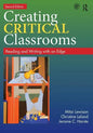Creating Critical Classrooms: Reading and Writing with an Edge - Paperback