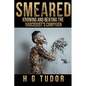 Smeared: Knowing and Beating the Narcissist's Campaign - Paperback