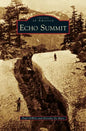Echo Summit - Hardcover