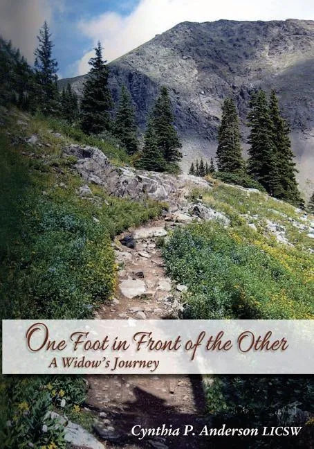 One Foot in Front of the Other: A Widow's Journey - Paperback