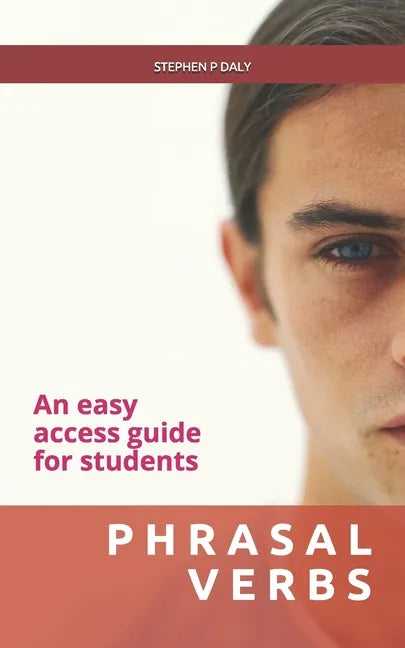 Phrasal Verbs: An easy access guide for students - Paperback
