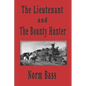 The Lieutenant and The Bounty Hunter - Paperback