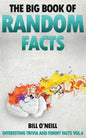 The Big Book of Random Facts: 1000 Interesting Facts And Trivia - Paperback