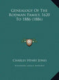 Genealogy Of The Rodman Family, 1620 To 1886 (1886) - Hardcover