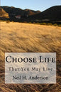 Choose Life: That You May Live - Paperback