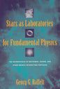 Stars as Laboratories for Fundamental Physics: The Astrophysics of Neutrinos, Axions, and Other Weakly Interacting Particles - Paperback