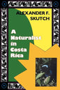 A Naturalist in Costa Rica: How Movement Shapes Identity - Paperback