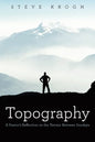 Topography: A Pastor's Reflection on the Terrain Between Sundays - Paperback