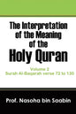 The Interpretation of The Meaning of The Holy Quran Volume 2 - Surah Al-Baqarah verse 72 to 130 - Paperback
