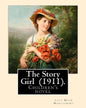 The Story Girl (1911). By: Lucy Maud Montgomery (Children's novel): The Story Girl is a 1911 novel by Canadian author L. M. Montgomery. It narrat - Paperback