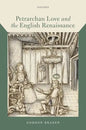 Petrarchan Love and the English Renaissance - Hardcover