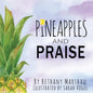 Pineapples and Praise - Paperback