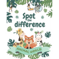 Spot the difference: Look and find whats different between two pictures in the animal world. - Paperback