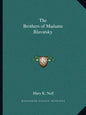 The Brothers of Madame Blavatsky - Paperback