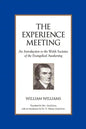 The Experience Meeting: An Introduction to the Welsh Societies of the Evangelical Awakening - Paperback