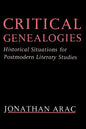 Critical Genealogies: Historical Situations for Postmodern Literary Studies - Paperback