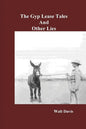 The Gyp Lease Tales and Other Lies - Paperback