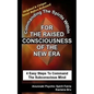 For The Raised Consciousness of The New Era: Commanding The Spirits Within - Paperback