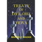 Treaty of Oya, Oba and Yewa - Paperback