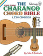 The Charango Chord Bible: GCEAE Standard Tuning 1,728 Chords - Paperback