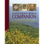 Lutheran Bible Companion Volume 2: Intertestamental, New Testament, and Bible Dictionary - Hardcover
