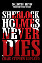 Sherlock Holmes Never Dies - Collection Eleven: Three New Mysteries - Paperback