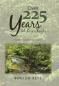 Over 225 Years of Keys/ Keyes: Families in Eastern North Carolina - Hardcover